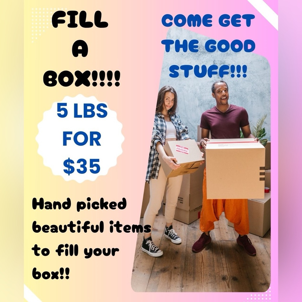 04/19 Come see what you can fill a 5 lb box with!